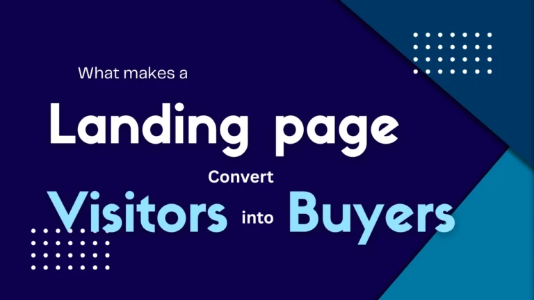 What Makes a Landing Page Actually Convert Visitors into Buyers